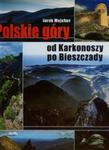 Polskie góry od Karkonoszy po Bieszczady w sklepie internetowym Booknet.net.pl