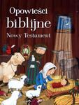 Opowieści biblijne. Nowy Testament w sklepie internetowym Booknet.net.pl