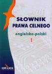 Słowniki prawa celnego polsko-angielskie, angielsko-polskie w sklepie internetowym Booknet.net.pl