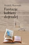 Fantazje kobiety dojrzałej. w sklepie internetowym Booknet.net.pl