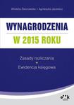 Wynagrodzenia w 2015 roku - zasady rozliczania - ewidencja księgowa w sklepie internetowym Booknet.net.pl