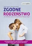 Samo Sedno Zgodne rodzeństwo Jak wspierać dzieci w budowaniu trwałej więzi? w sklepie internetowym Booknet.net.pl