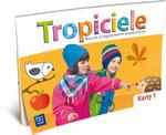 00 TROPICIELE KARTY PRACY 1 ROCZNE PRZYG WSIP 9788302136535 w sklepie internetowym Booknet.net.pl