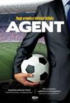 Agent. Naga prawda o kulisach futbolu w sklepie internetowym Booknet.net.pl