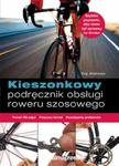 Kieszonkowy podręcznik obsługi roweru szosowego w sklepie internetowym Booknet.net.pl