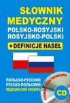 Słownik medyczny polsko-rosyjski rosyjsko-polski + definicje haseł + CD (słownik elektroniczny) w sklepie internetowym Booknet.net.pl