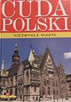 CUDA POLSKI - NIEZWYKŁE MIASTA PODSIEDLIK 83-7341-586-6 w sklepie internetowym Booknet.net.pl