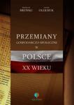 Przemiany gospodarczo-społeczne w Polsce XX wieku w sklepie internetowym Booknet.net.pl