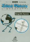 Zdasz maturę z geografii Geografia fizyczna w sklepie internetowym Booknet.net.pl