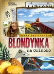 BLONDYNKA na ORINOKO w sklepie internetowym Booknet.net.pl