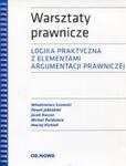 Warsztaty prawnicze. Logika praktyczna z elementami argumentacji prawniczej w sklepie internetowym Booknet.net.pl