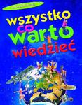 Wszystko, co warto wiedzieć. Encyklopedia dla dociekliwych w sklepie internetowym Booknet.net.pl