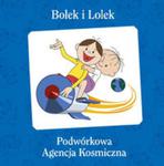 Bolek i Lolek Podwórkowa Agencja Kosmiczna w sklepie internetowym Booknet.net.pl