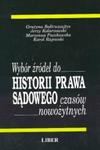 Wybór źródeł do Historii Prawa Sądowego czasów nowożytnych w sklepie internetowym Booknet.net.pl