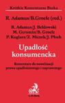 Upadłość konsumencka. Komentarz do nowelizacji prawa upadłościowego i naprawczego Upadłość konsumen w sklepie internetowym Booknet.net.pl