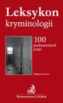 Leksykon kryminologii 100 podstawowych pojęć w sklepie internetowym Booknet.net.pl