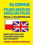 Słownik polsko-angielski ? angielsko-polski wraz z rozmówkami. Słownik i rozmówki angielskie w sklepie internetowym Booknet.net.pl