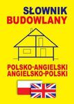 Słownik budowlany polsko-angielski ? angielsko-polski w sklepie internetowym Booknet.net.pl