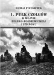 1. pułk czołgów w wojnie polsko-bolszewickiej 1920 w sklepie internetowym Booknet.net.pl