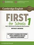 Cambridge English. First for Schools 1, for Revised Exam from 2015 Student’s Book without Answers w sklepie internetowym Booknet.net.pl