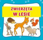 Zwierzęta w lesie w sklepie internetowym Booknet.net.pl