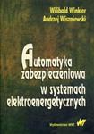 Automatyka zabezpieczeniowa w systemachelektroenergetycznych w sklepie internetowym Booknet.net.pl