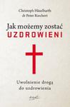 Jak możemy zostać uzdrowieni w sklepie internetowym Booknet.net.pl