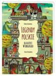 Legendy polskie dla dzieci w obrazkach w sklepie internetowym Booknet.net.pl