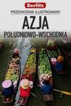 Azja Południowo-Wschodnia. Przewodnik ilustrowany w sklepie internetowym Booknet.net.pl