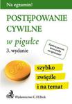 Postępowanie cywilne w pigułce. Wydanie 3 w sklepie internetowym Booknet.net.pl