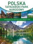 Polska. Tatrzański Park Narodowy. Najpiękniejsze miejsca i krajobrazy Tatr w sklepie internetowym Booknet.net.pl
