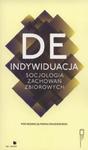 Deindywiduacja socjologia zachowań zbiorowych w sklepie internetowym Booknet.net.pl