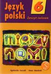 Język polski 6. Między nami. Zeszyt ćwiczeń. w sklepie internetowym Booknet.net.pl