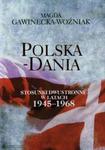 Polska Dania Stosunki dwustronne w latach 1945-1968 w sklepie internetowym Booknet.net.pl