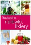 Tradycyjne likiery i nalewki w sklepie internetowym Booknet.net.pl