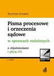 Pisma procesowe i orzeczenia sądowe w sprawach rodzinnych z objaśnieniami i płytą CD w sklepie internetowym Booknet.net.pl