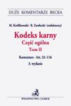 Kodeks karny - część ogólna. Tom 2 Komentarz do art. 32-116 w sklepie internetowym Booknet.net.pl