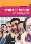 Travailler en français en entreprise A1/A2 podręcznik + płyta CD audio rom w sklepie internetowym Booknet.net.pl