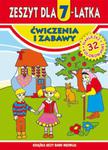 Zeszyt dla 7-latka. Ćwiczenia i zabawy w sklepie internetowym Booknet.net.pl