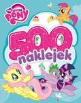 My Little Pony. 500 naklejek 2 w sklepie internetowym Booknet.net.pl