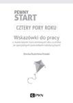 Pewny start Cztery pory roku Wskazówki do pracy z materiałami ćwiczeniowymi dla uczniów ze specjalnymi potrzebami edukacyjnymi w sklepie internetowym Booknet.net.pl