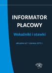 Informator płacowy Wskaźniki i stawki aktualne od 1 czerwca 2015 r. w sklepie internetowym Booknet.net.pl