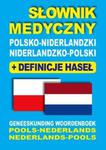 Słownik medyczny polsko-niderlandzki niderlandzko-polski z definicjami haseł w sklepie internetowym Booknet.net.pl