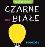 Czarne czy Białe - Podróże w sklepie internetowym Booknet.net.pl