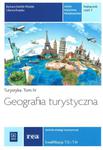 Turystyka. Tom 4. . Szkoły ponadgimnazjalne. Część 2.Geografia turystyczna. Podręcznik. T.13, T.14 w sklepie internetowym Booknet.net.pl