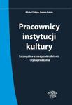 Pracownicy instytucji kultury Szczególne zasady zatrudniania i wynagradzania - stan prawny: 1 czerw w sklepie internetowym Booknet.net.pl