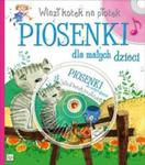 Piosenki dla małych dzieci. Wlazł kotek na płotek w sklepie internetowym Booknet.net.pl