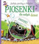 Znane i lubiane piosenki dla małych dzieci. Jedzie pociąg z daleka. w sklepie internetowym Booknet.net.pl