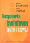 Gospodarka światowa Geneza i rozwój w sklepie internetowym Booknet.net.pl