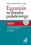 Egzamin na doradcę podatkowego. Testy w sklepie internetowym Booknet.net.pl